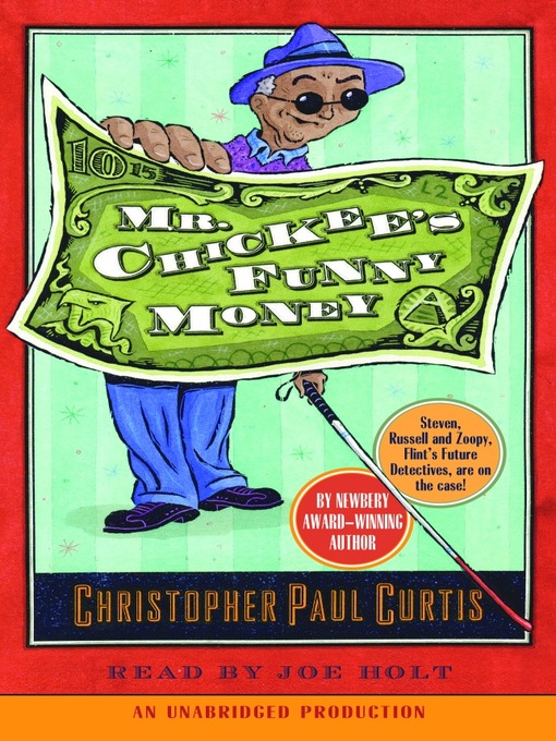 Title details for Mr. Chickee's Funny Money by Christopher Paul Curtis - Available